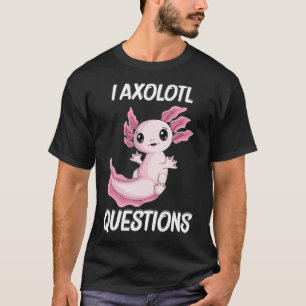 Ich Aolotl Fragen Cute kawaii Aolotl Kinder Jungen T-Shirt