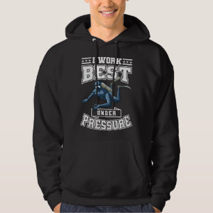 Ich arbeite am besten unter Kommerziellem Druck Hoodie