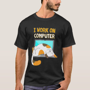 Ich arbeite an Computern lustige Katze Lover Kitte T-Shirt