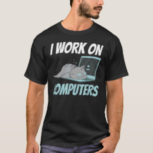 Ich arbeite an Computern Smart Tech Kitty Cat Feli T-Shirt