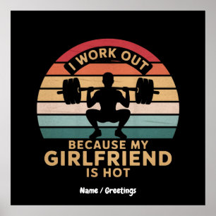 Ich arbeite aus, weil meine Freundin heiß witzig i Poster