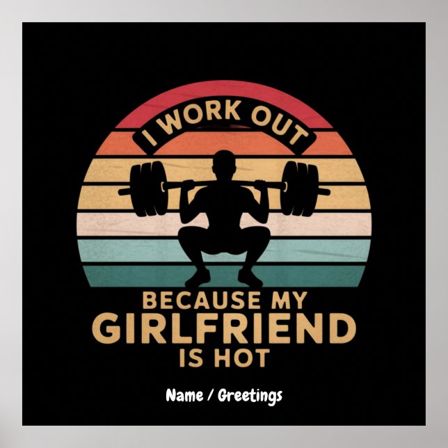 Ich arbeite aus, weil meine Freundin heiß witzig i Poster (Vorne)