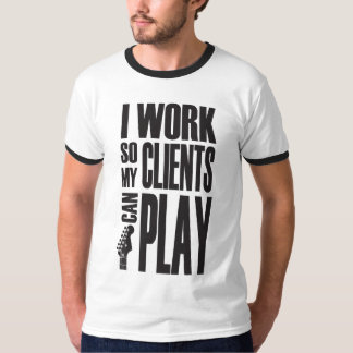 Ich arbeite, damit Kunden spielen können T-Shirt