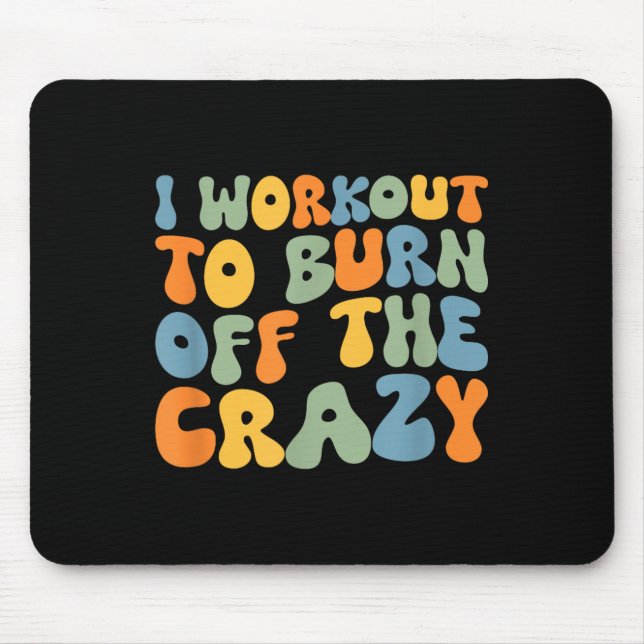 Ich arbeite daran, das verrückte, lustige Workout- Mousepad (Vorne)