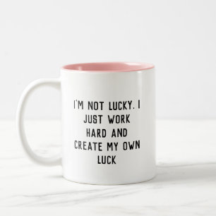 Ich arbeite einfach hart und erschaffe mein eigene zweifarbige tasse