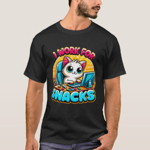 "Ich arbeite für Snacks" Lustige Katze arbeitet am T-Shirt