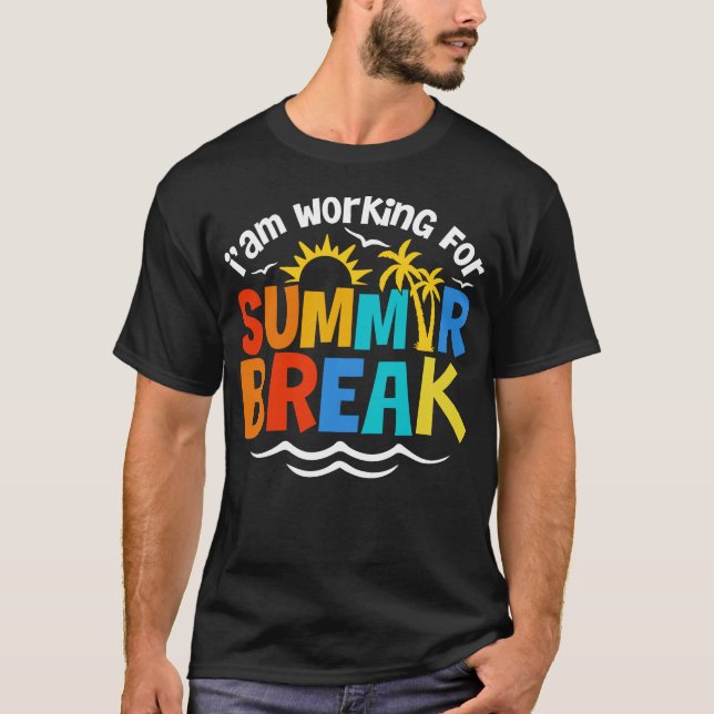 Ich arbeite für Sommerferien T-Shirt (Vorderseite)