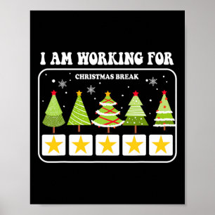 Ich arbeite für Weihnachten Break 5 Sterne Weihnac Poster