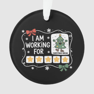Ich arbeite für Weihnachten Weihnachten Weihnachte Ornament