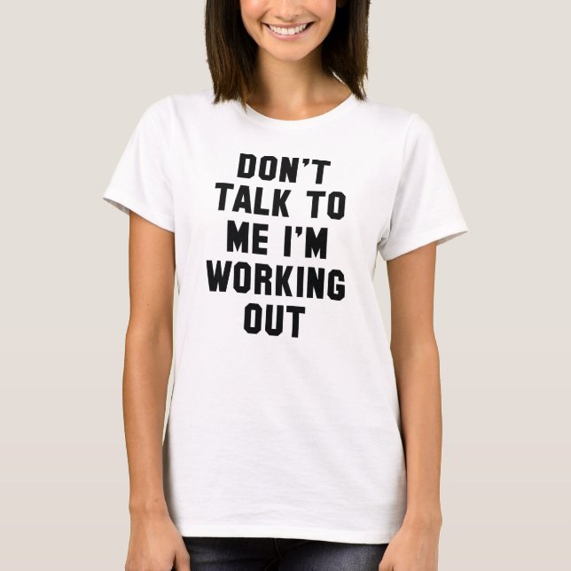 Ich arbeite gerade aus T-Shirt (Vorderseite)