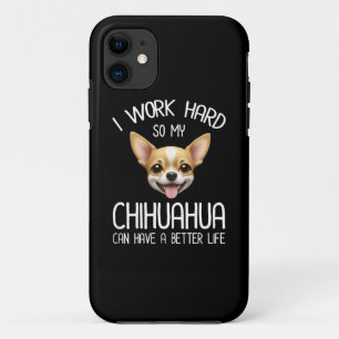 Ich arbeite hart, damit mein Chihuahua ein bessere Case-Mate iPhone Hülle