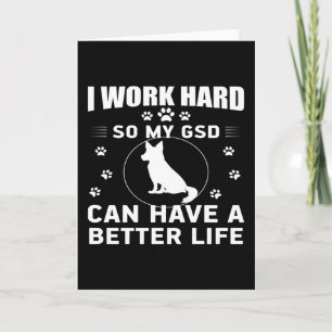 Ich arbeite hart, damit mein GSD ein besseres Lebe Karte