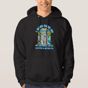 Ich arbeite hart, damit mein japanischer Spitz bes Hoodie