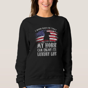 Ich arbeite hart, damit mein Pferderücken das Ziel Sweatshirt