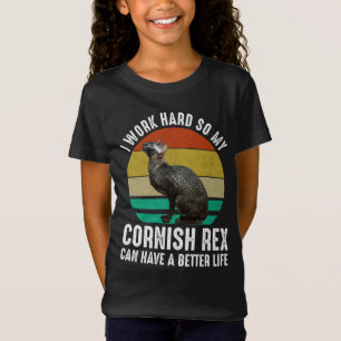 Ich arbeite hart, damit meine Cornish Rex ein bess T-Shirt