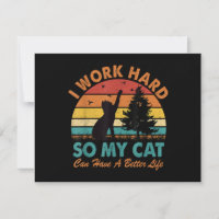 Ich arbeite hart, damit meine Katze besser leben k