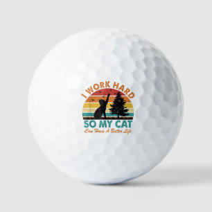 Ich arbeite hart, damit meine Katze besser leben k Golfball