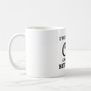 Ich arbeite hart, damit meine Katze ein besseres L Kaffeetasse