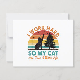 Ich arbeite hart, damit meine Katze ein besseres L RSVP Karte
