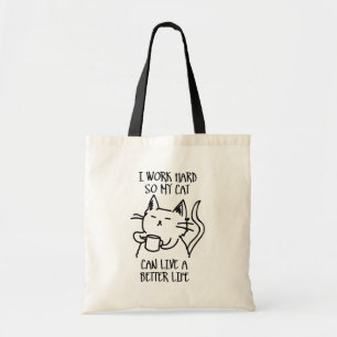 Ich arbeite hart, damit meine Katze ein besseres L Tragetasche