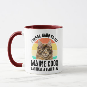 Ich arbeite hart, damit meine Maine Coon ein besse Tasse