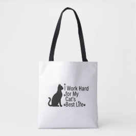 Ich arbeite hart für das beste Leben meiner Katze