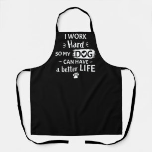 Ich arbeite hart für meinen Hund Lustiges Hundebes Schürze