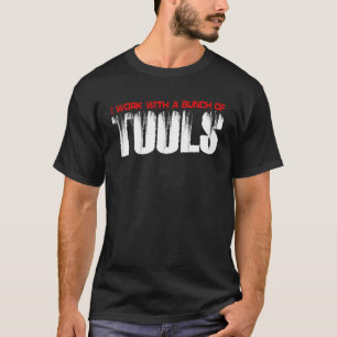 Ich arbeite mit einer Reihe von Werkzeugen T-Shirt