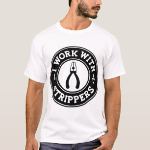 Ich arbeite mit Strippern #USAPatriotGraphics © T-Shirt
