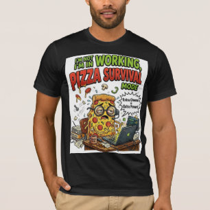 Ich arbeite Pizza-Überlebensmodus Lustiges T-Shirt
