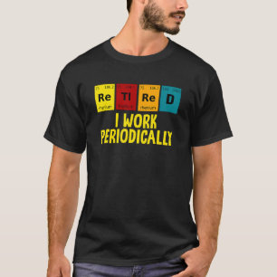Ich arbeite regelmäßig und humorvoll. T-Shirt