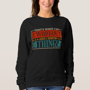 Ich arbeite und kenne die Dinge, die den Power mit Sweatshirt