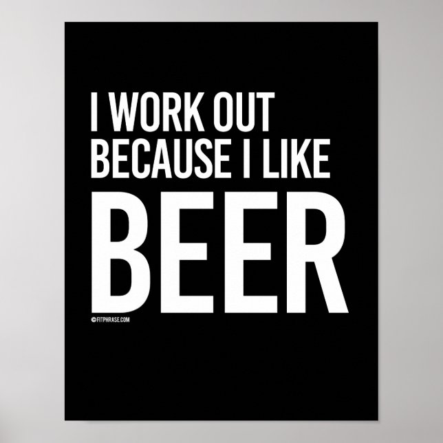 Ich arbeite, weil ich BEER mag - - Gym Spaß -.p Poster (Vorne)