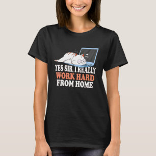 Ich arbeite wirklich hart von Zuhause Cat Zuhause T-Shirt