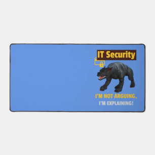Ich argumentiere nicht, dass ich Funny IT Security Schreibtischunterlage