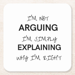 Ich argumentiere nicht, dass ich nur erkläre, war rechteckiger pappuntersetzer