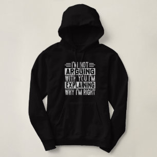 Ich argumentiere nicht, dass ich nur erkläre, waru hoodie
