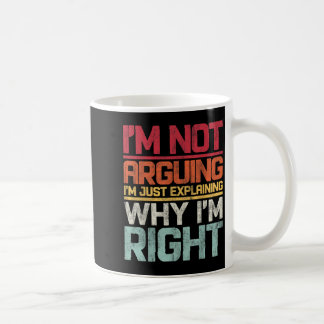 Ich argumentiere nicht, dass ich nur erkläre, waru kaffeetasse