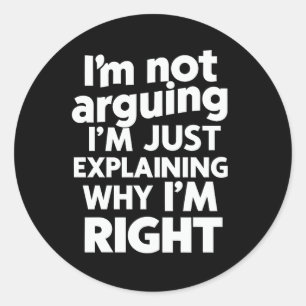 Ich argumentiere nicht, dass ich nur erkläre, waru runder aufkleber