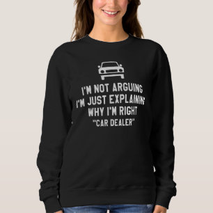 Ich argumentiere nicht, dass ich nur erkläre, waru sweatshirt