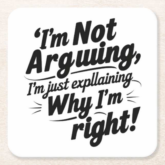 Ich argumentiere nicht, ich erkläre nur, warum ich rechteckiger pappuntersetzer (Vorderseite)