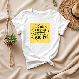 Ich argumentiere nicht, ich habe recht | Funny Mam T-Shirt