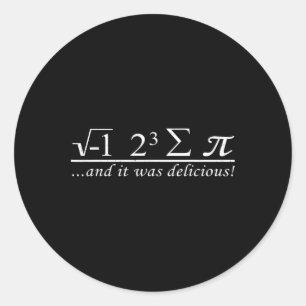 Ich aß acht Stück Pi und es war köstlich Runder Aufkleber