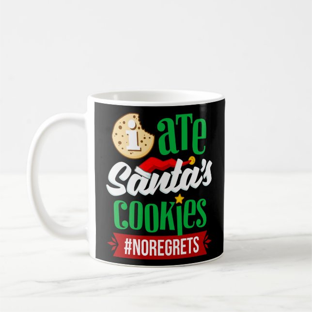 Ich aß die Kekse des Weihnachtsmannes ohne Bedauer Kaffeetasse (Links)