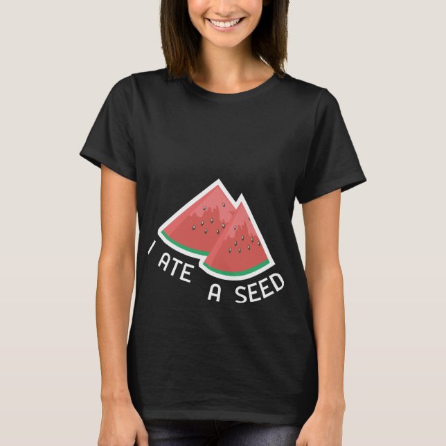 Ich aß ein Saatgut T-Shirt (Vorderseite)