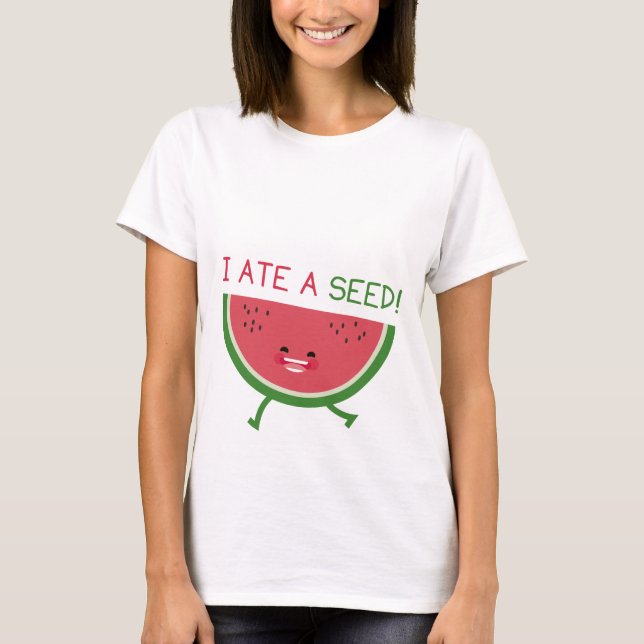 Ich aß ein Saatgut T-Shirt (Vorderseite)