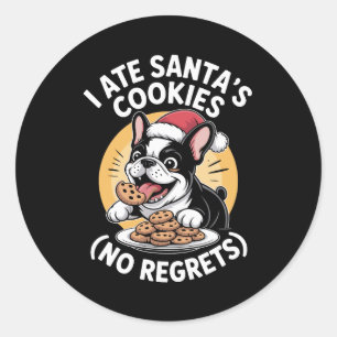 Ich aß Santas Kekse Keine Reue Weihnachten Frenchi Runder Aufkleber