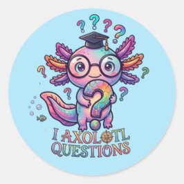 Ich Axolotl Fragen Aufkleber - Lustiger Benutzerde