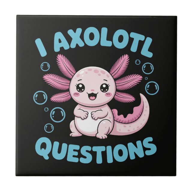 Ich Axolotl Fragen Fliese (Vorderseite)