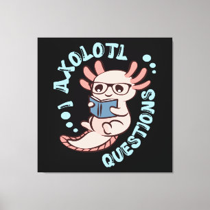 Ich Axolotl Fragen Leinwanddruck
